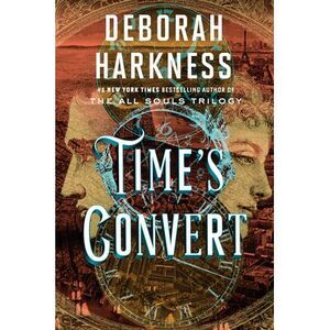 Time's Convert -- Deborah Harkness